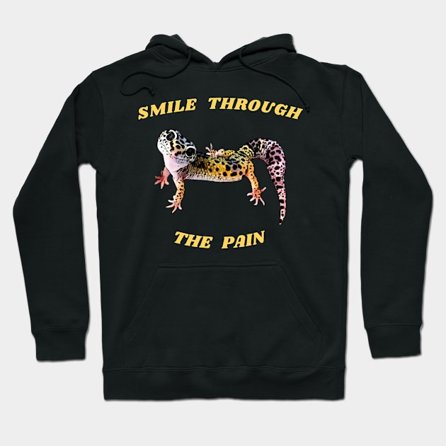 Leopard Gecko Smile Through the Pain Funny Pet Lizard Lover Hoodie by DrystalDesigns